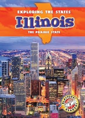 Illinois: The Prairie State