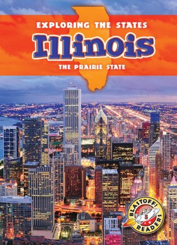 Illinois: The Prairie State by Amy Rechner