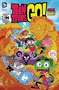 Teen Titans Go! Vol. 1: Party, Party!