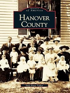 Hanover County by Dale Paige Talley