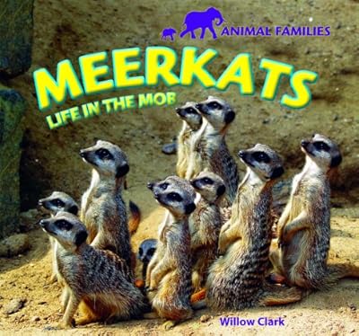 Meerkats: Life in the Mob