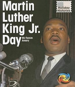 Martin Luther King Jr. Day (Holiday Histories (2nd Edition))