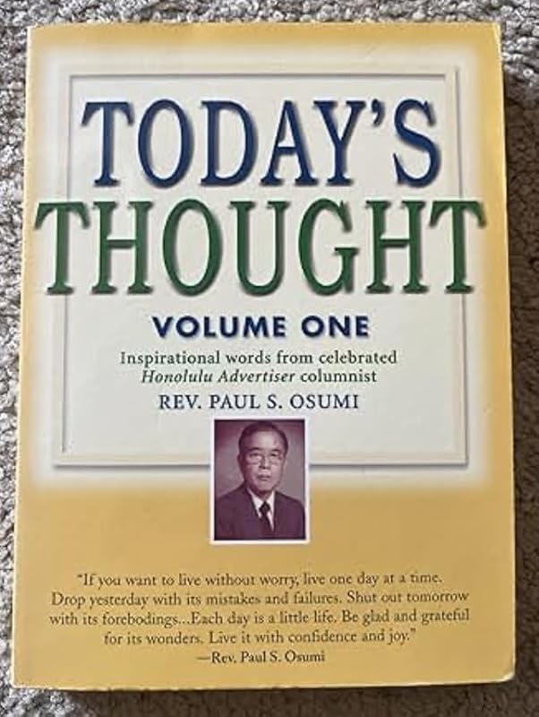 Today's thought: From a Pacific paradise perspective by Paul S Osumi