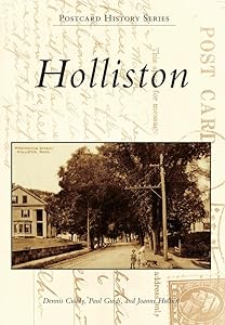 Holliston (Postcard History Series) by Dennis Cuddy
