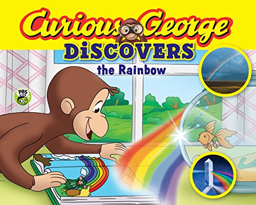 Curious George Discovers the Rainbow by H. A. Rey