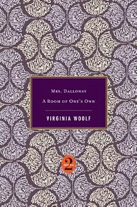 Mrs. Dalloway / A Room of One's Own
