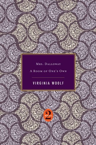 Mrs. Dalloway / A Room of One's Own by Virginia Woolf