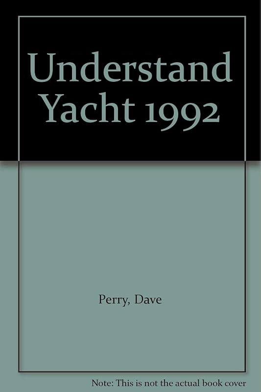 Understand Yacht 1992 by Dave Perry