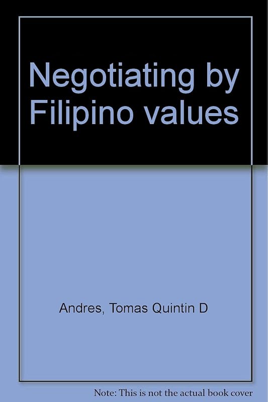 Negotiating by Filipino values by Tomas Quintin D Andres