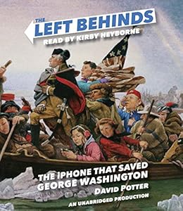 The Left Behinds: The iPhone that Saved George Washington