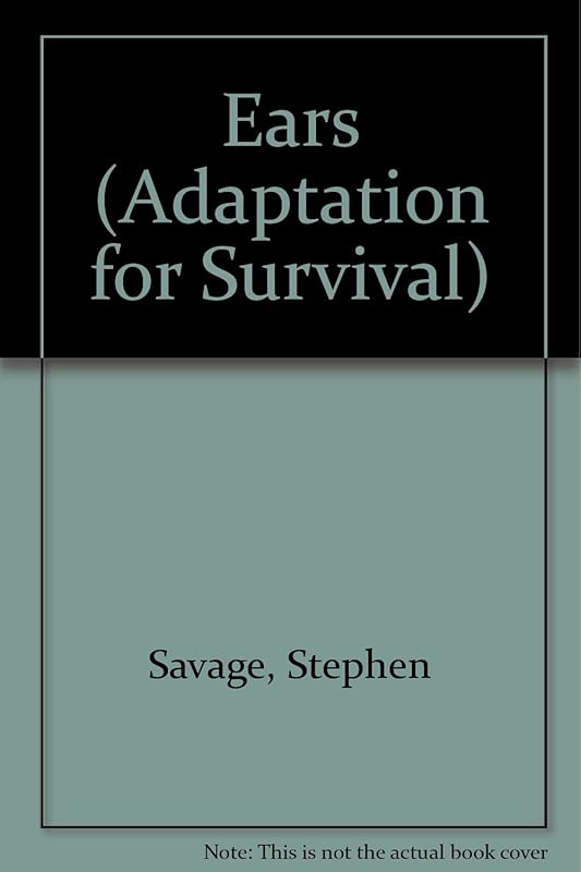 Ears (Adaptation for Survival) by Stephen Savage