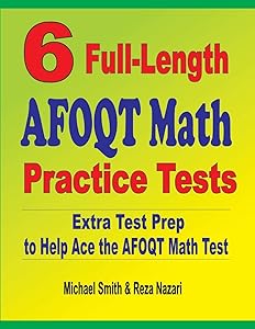 6 Full-Length AFOQT Math Practice Tests: Extra Test Prep to Help Ace the AFOQT Math Test