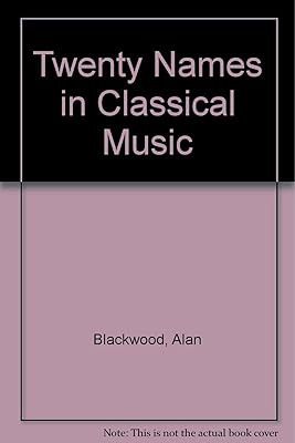 Twenty Names in Classical Music (Twenty Names)