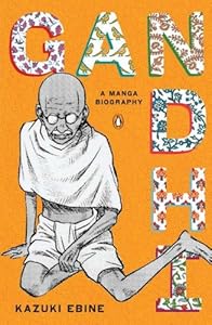 Gandhi: A Manga Biography