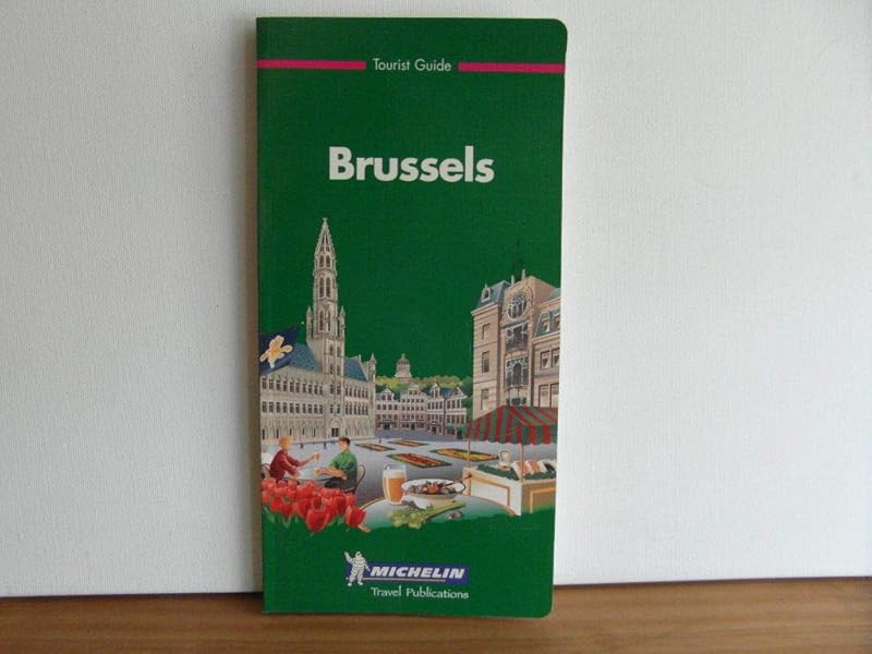 Michelin THE GREEN GUIDE Brussels, 1e (THE GREEN GUIDE) by michelin-travel-publications-staff