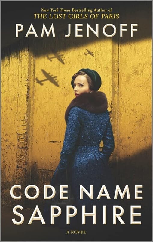 Code Name Sapphire: A World War 2 Novel by Pam Jenoff