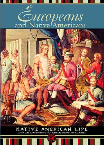 Europeans and Native Americans (Native American Life) by Jim Corrigan