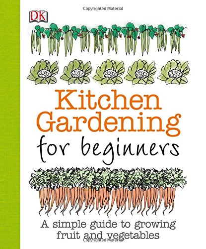 Kitchen Gardening for Beginners by Simon Akeroyd
