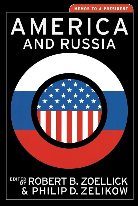 America and Russia: Memos to a President (Aspen Policy Books) by Philip D. Zelikow