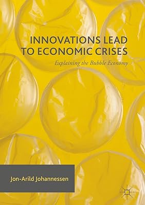 Innovations Lead to Economic Crises: Explaining the Bubble Economy