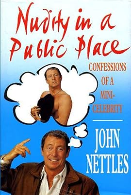 Nudity in a Public Place: Confessions of a mini celebrity