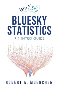 BlueSky Statistics 7.1 Intro Guide by Robert Muenchen