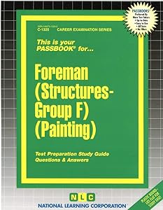 Foreman (Structures-Group F) (Painting)(Passbooks) (Career Examination Series)