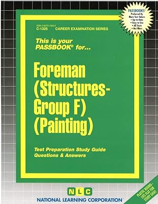 Foreman (Structures-Group F) (Painting)(Passbooks) (Career Examination Series)