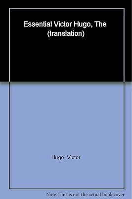 The Essential Victor Hugo (Oxford World's Classics)