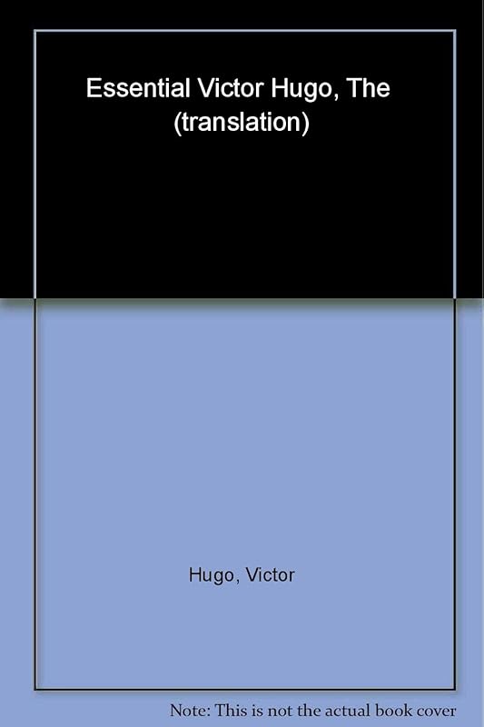 The Essential Victor Hugo (Oxford World's Classics) by Victor Hugo