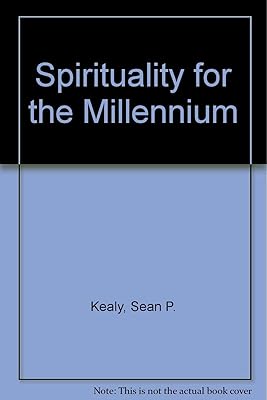 Spirituality for the Millennium