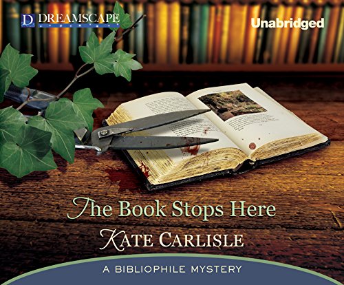 The Book Stops Here: A Bibliophile Mystery by Kate Carlisle