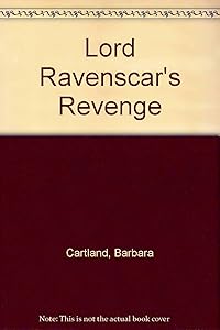 Lord Ravenscar's Revenge by Barbara Cartland
