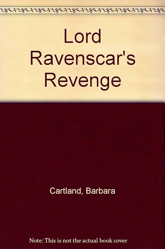 Lord Ravenscar's Revenge by Barbara Cartland