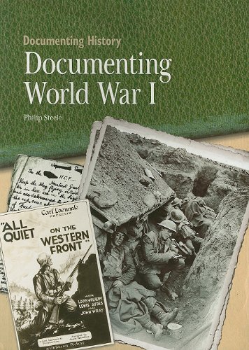Documenting World War I (Documenting History) by Philip Steele