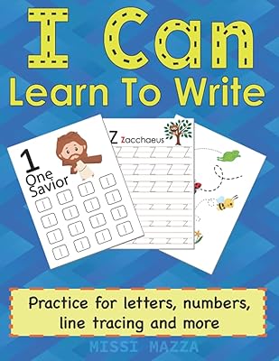 I Can Learn To Write: Practice for letters, numbers, line tracing and more!