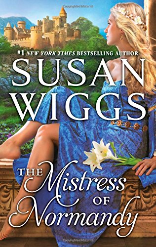 The Mistress of Normandy by Susan Wiggs