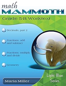 Math Mammoth Grade 5-B Worktext by Maria Miller