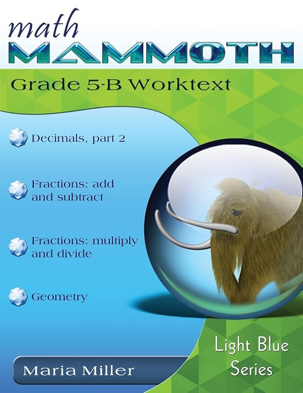 Math Mammoth Grade 5-B Worktext by Maria Miller