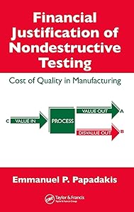 Financial Justification of Nondestructive Testing by Emmanuel P. Papadakis