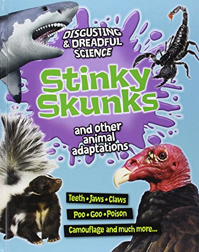 Stinky Skunks and Other Animal Adaptations by Barbara Taylor