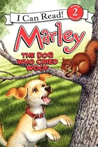 Marley: The Dog Who Cried Woof by John Grogan  ,