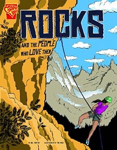 Rocks and the People Who Love Them (Graphic Library)