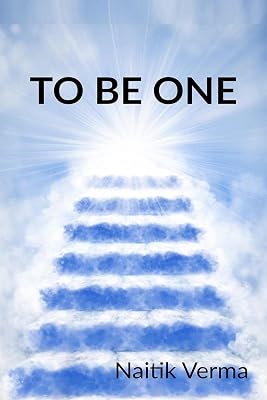 To Be One: Do it.