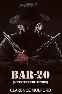 Bar-20: 7 Western Novels