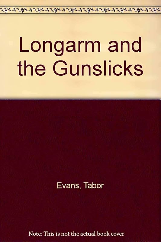Longarm and the Gunslicks (Longarm #160) by Tabor Evans