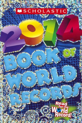Scholastic Book Of World Records 2014 by Jenifer Corr Morse