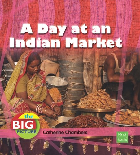 A Day at an Indian Market by Catherine Chambers