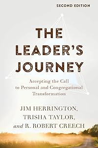 The Leader's Journey: Accepting the Call to Personal and Congregational Transformation by Jim Herrington