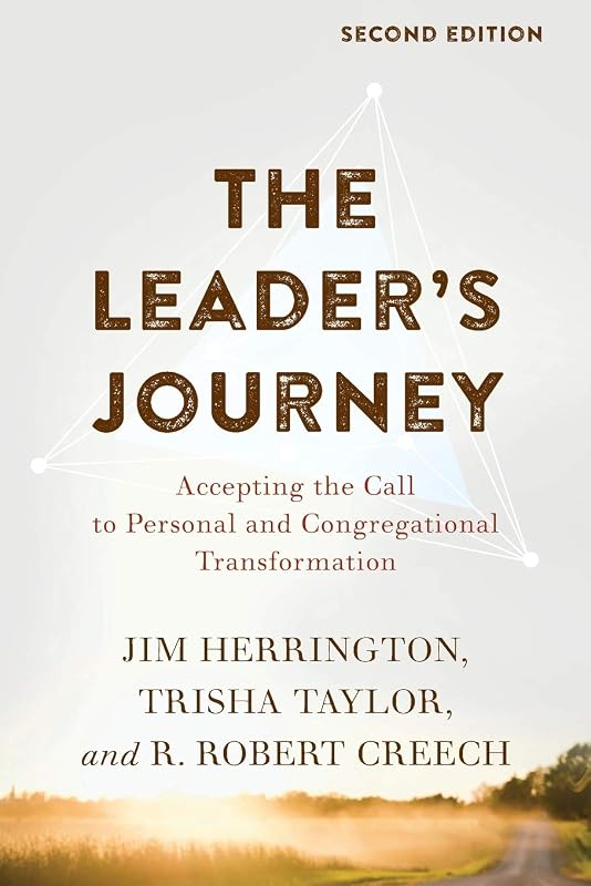 The Leader's Journey: Accepting the Call to Personal and Congregational Transformation by Jim Herrington